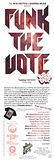FunkTheVote-FinalWebFlyer-FrontBack.jpg Funk The Vote!!! (details) image by Nod_Factor